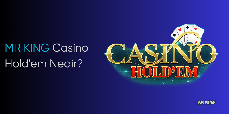 MR KING Casino Hold'em Nedir?